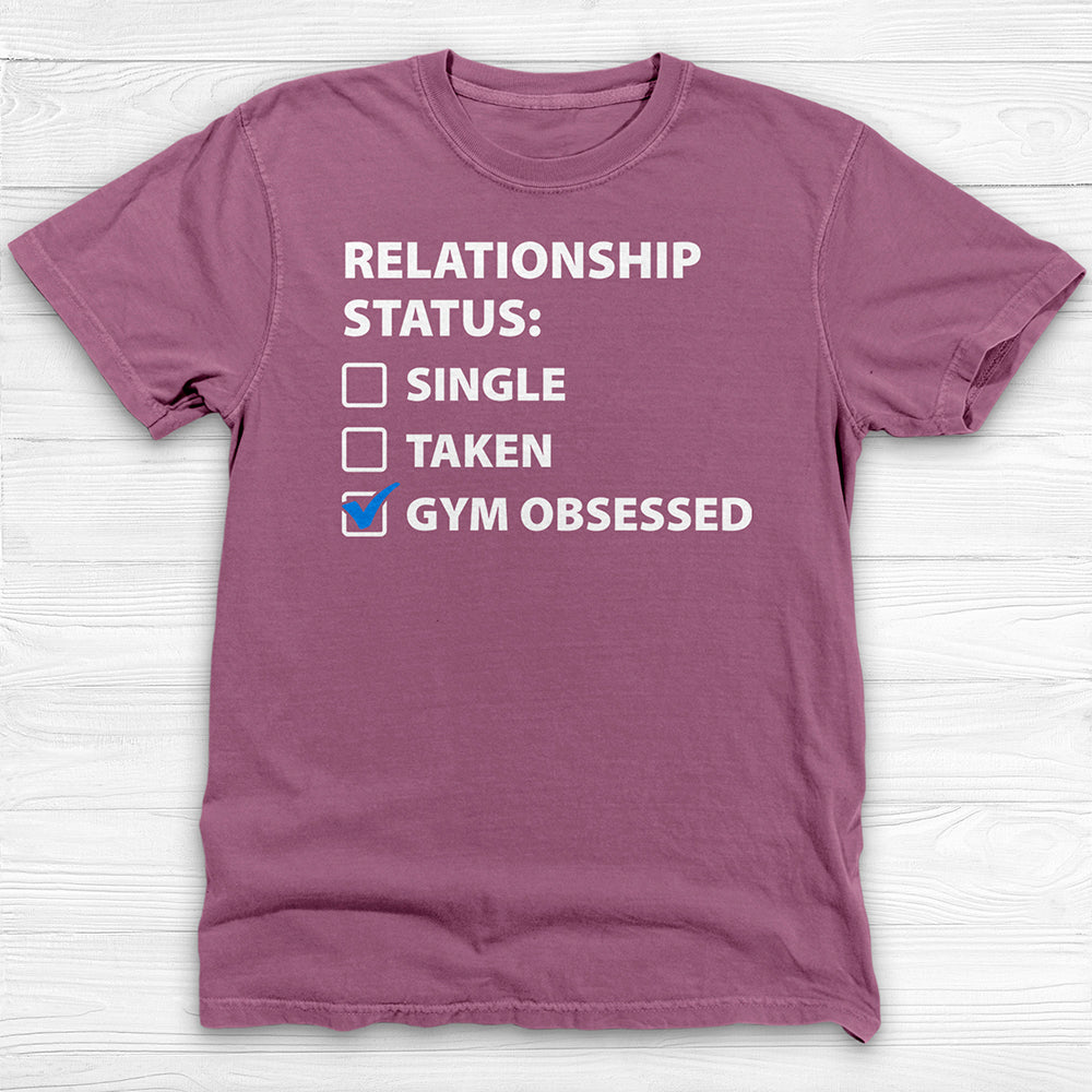 Relationship Status Gym Obsessed Funny Workout Shirt or Pump Cover-T-Shirt-Gym Classics