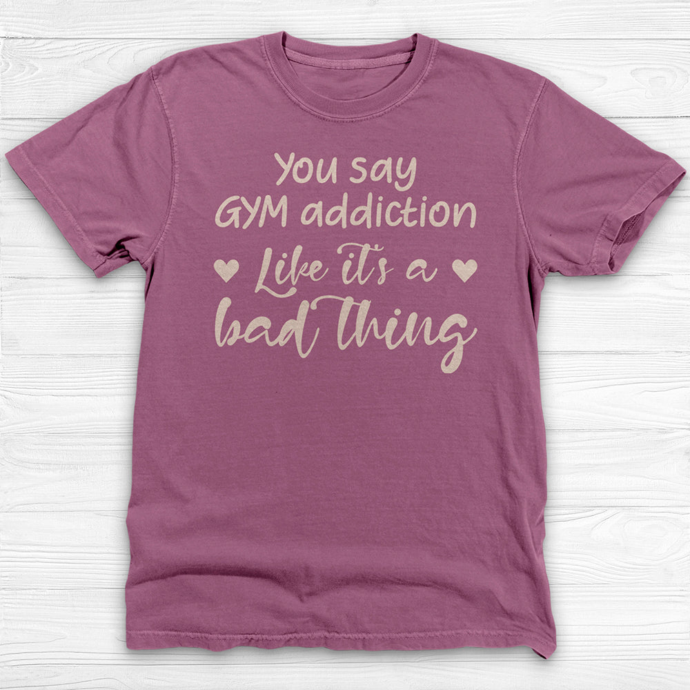 Gym Addiction Women’s T-Shirt, Workout Tee for Fitness Loving Girls-T-Shirt-Gym Classics