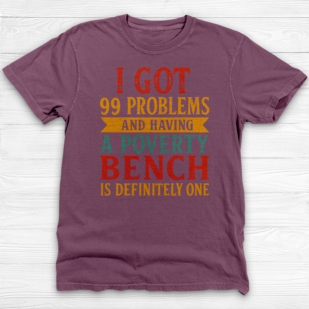 Weak Bench Press Problems, Funny Gym Shirt or Pump Cover-T-Shirt-Gym Classics