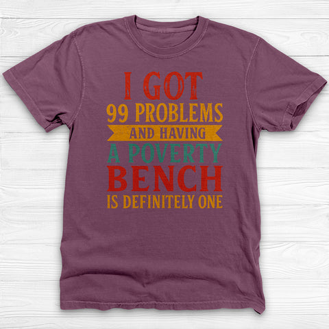 Weak Bench Press Problems, Funny Gym Shirt or Pump Cover