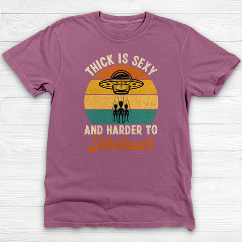 Thick Is Sexy Alien Abduction Funny Gym Tee or Pump Cover