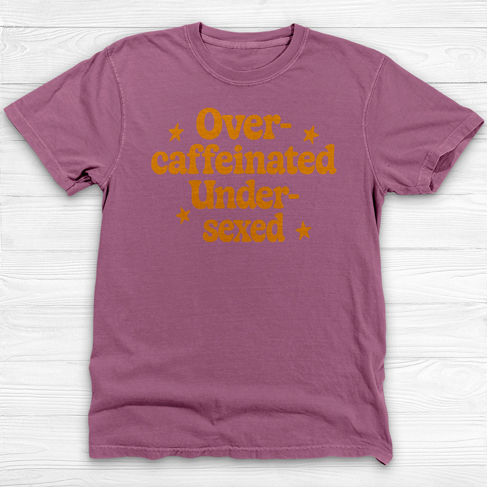 Over-caffeinated Under-sexed Gym Tee or Pump Cover-T-Shirt-Gym Classics