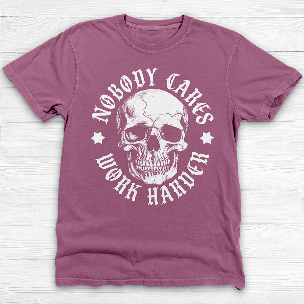 Nobody Cares Work Harder Skull Gym Shirt Or Pump Cover-T-Shirt-Gym Classics