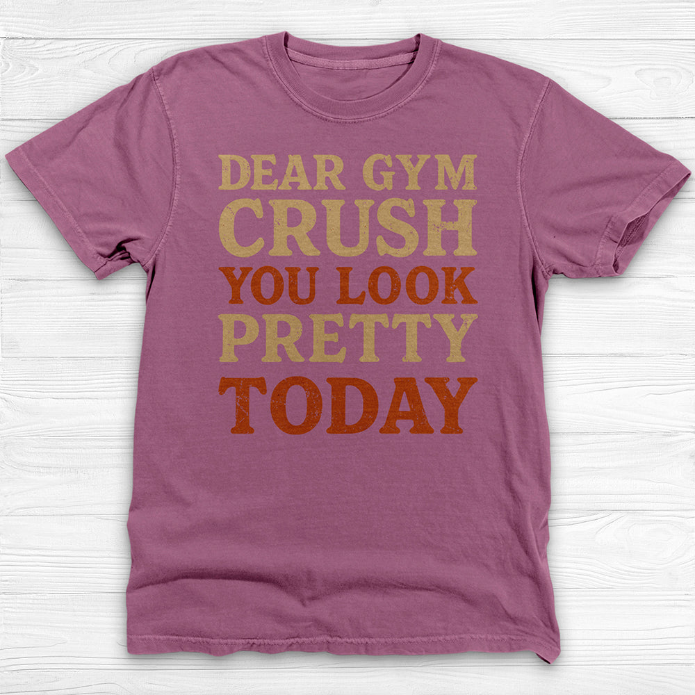 Dear Gym Crush Gym Shirt, Funny Fitness Tee for Lifters-T-Shirt-Gym Classics
