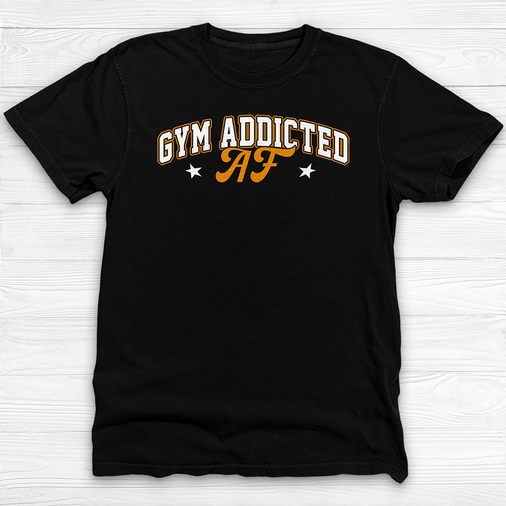 Gym Addicted Unisex T-Shirt, Fun Workout Tee