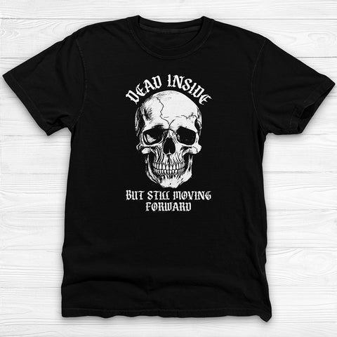 Dead Inside Still Moving Skull Gym Shirt, Stress & Strength Tee
