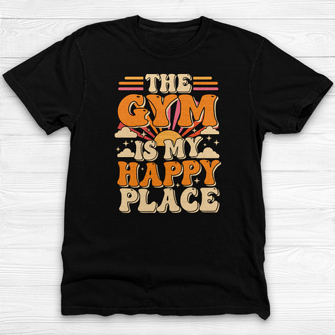 Gym Is My Happy Place Shirt, Fitness Lifestyle Tee Or Pump Cover
