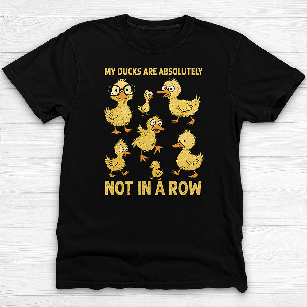 Ducks Not In A Row Funny Gym Shirt Or Pump Cover-T-Shirt-Gym Classics
