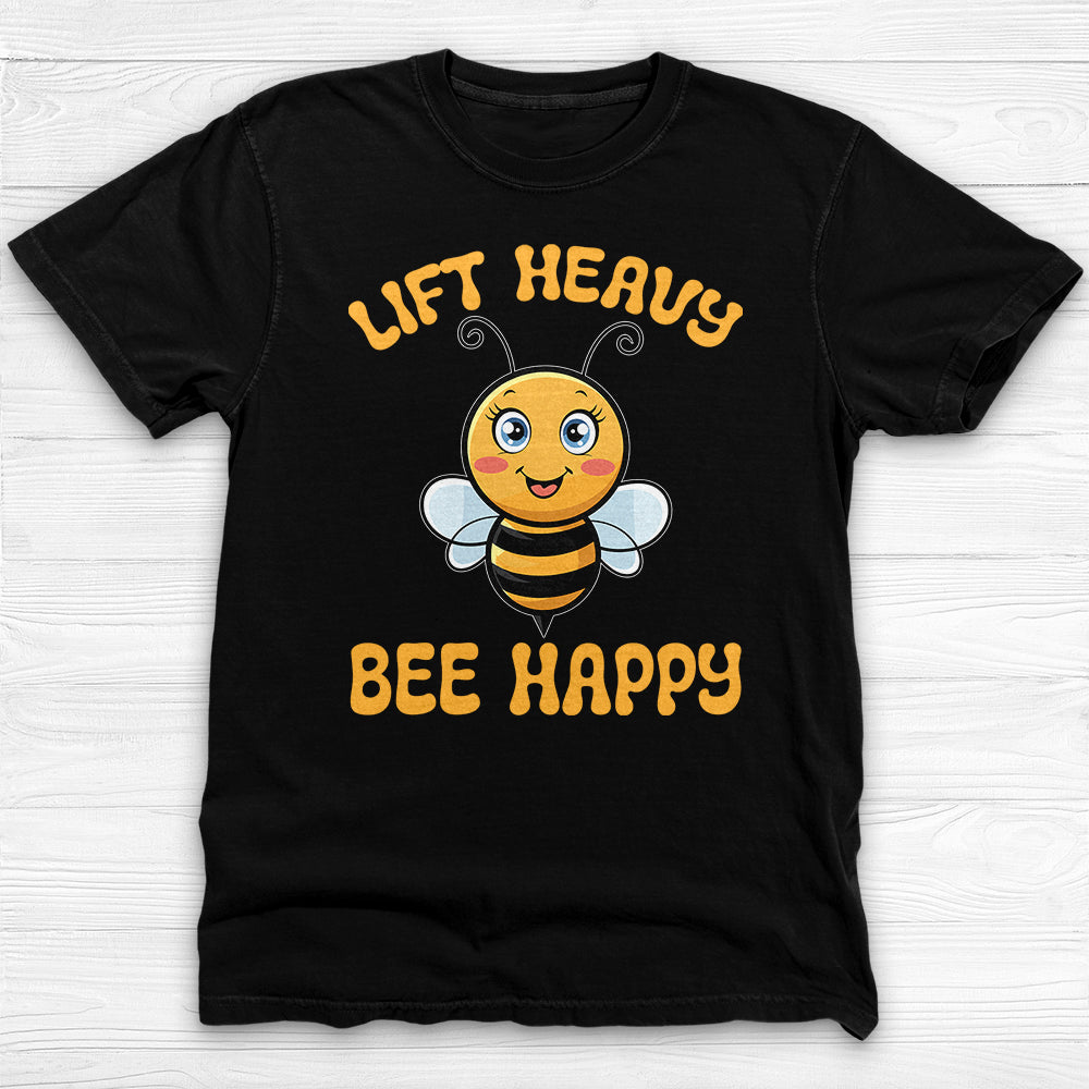 Lift Heavy Bee Happy Gym T-Shirt, Cute Bee Gym Apparel-T-Shirt-Gym Classics