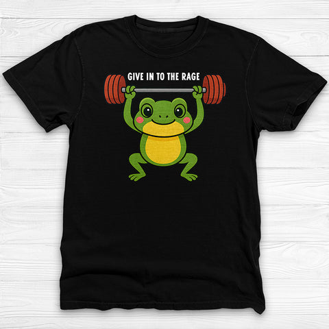 Give in to the Rage Shirt, Funny Frog Gym Tee or Pump Cover