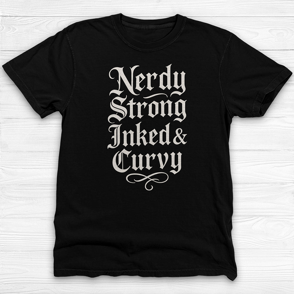 Strong Inked Curvy Nerdy – Bold Gym Shirt for Bold Women-T-Shirt-Gym Classics