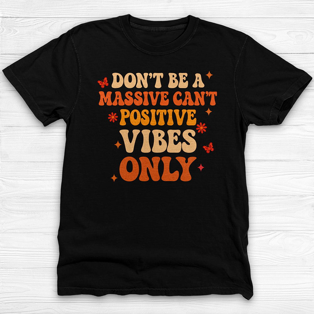 Don’t Be A Massive Can’t Workout Tee or Pump Cover, Good Gym Vibes Only-T-Shirt-Gym Classics