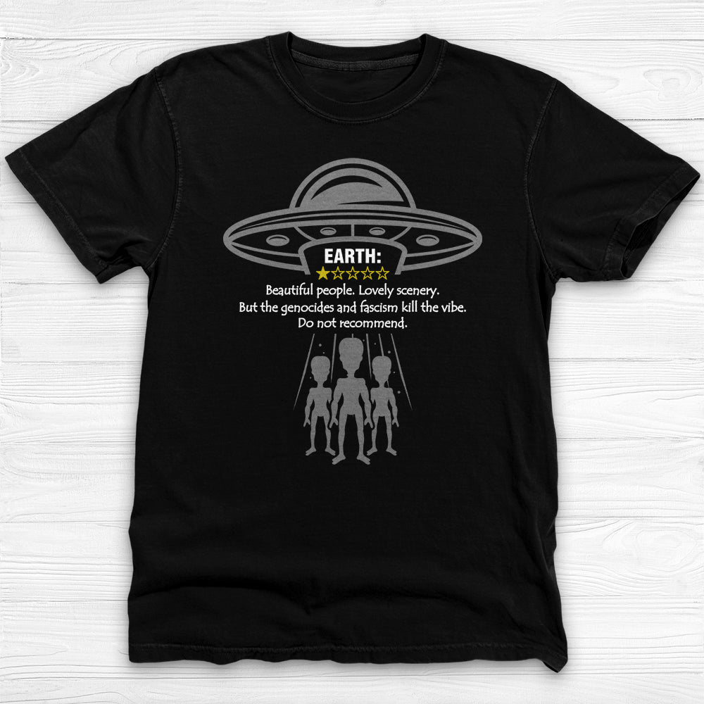 Earth Review Alien T-Shirt , Funny Social Commentary Sci-Fi Tee-T-Shirt-Gym Classics