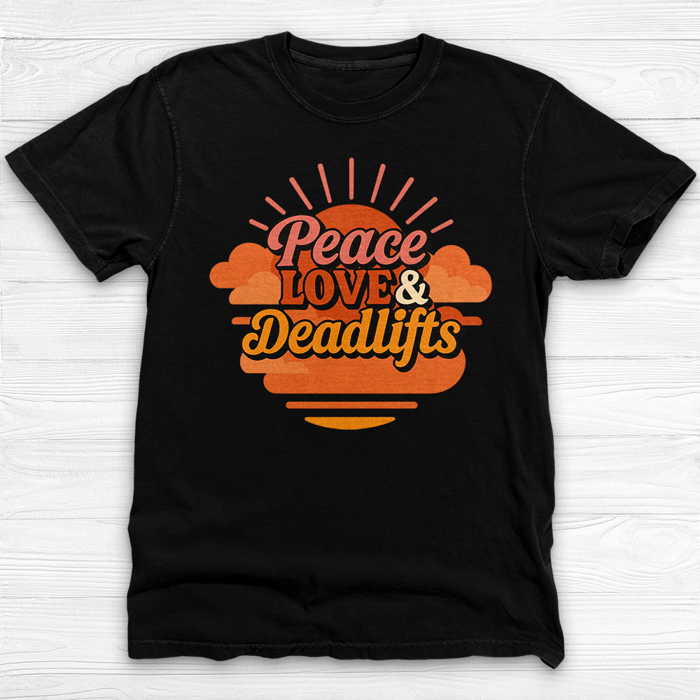 Peace, Love & Deadlifts T-Shirt, Motivational Gym Tee for Fitness Lovers-T-Shirt-Gym Classics