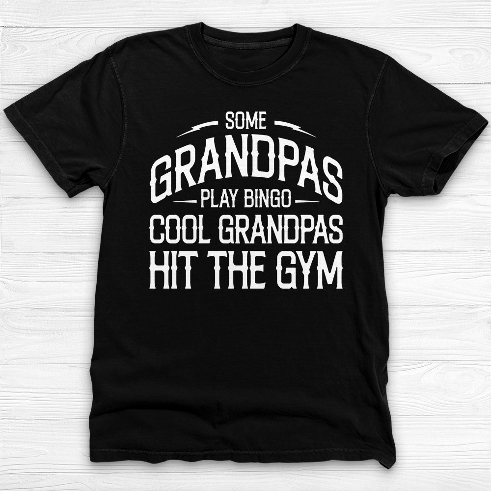 Cool Grandpa Gym T-Shirt, Garment-Dyed Tee for Old-Time Lifters-T-Shirt-Gym Classics