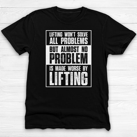 Lifting Solves Problems Gym Shirt Or Pump Cover-T-Shirt-Gym Classics