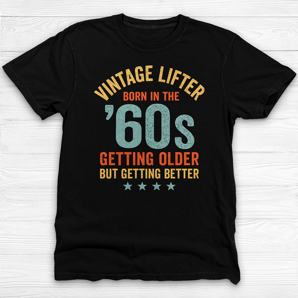 Vintage Lifter Born In The 1960's Gym Tee, A Great Gift-T-Shirt-Gym Classics