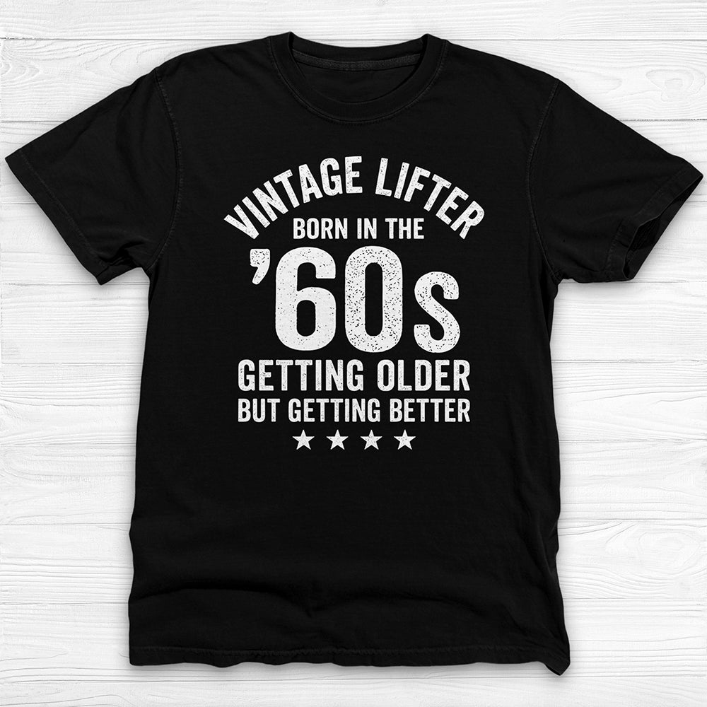 Vintage Lifter Born In The 1960s Gym Tee, A Great Gift-T-Shirt-Gym Classics