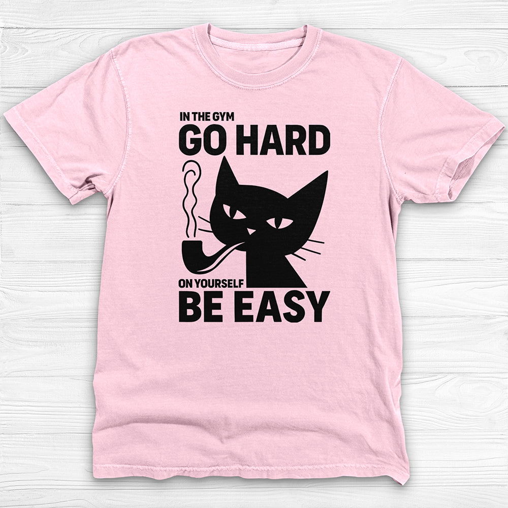 Motivational Gym T-Shirt, Go Hard Be Easy Workout Apparel