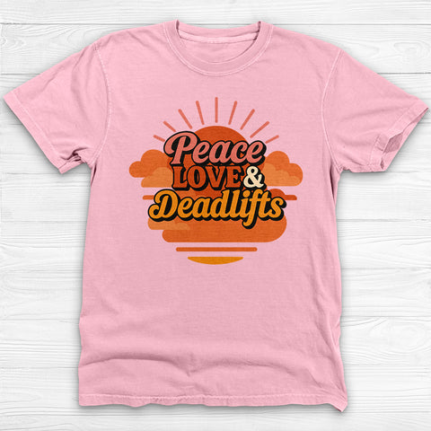 Peace, Love & Deadlifts T-Shirt, Motivational Gym Tee for Fitness Lovers