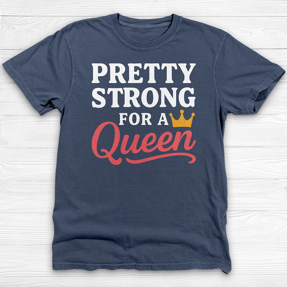 Pretty Strong for a Queen Gym Tee or Pump Cover-T-Shirt-Gym Classics