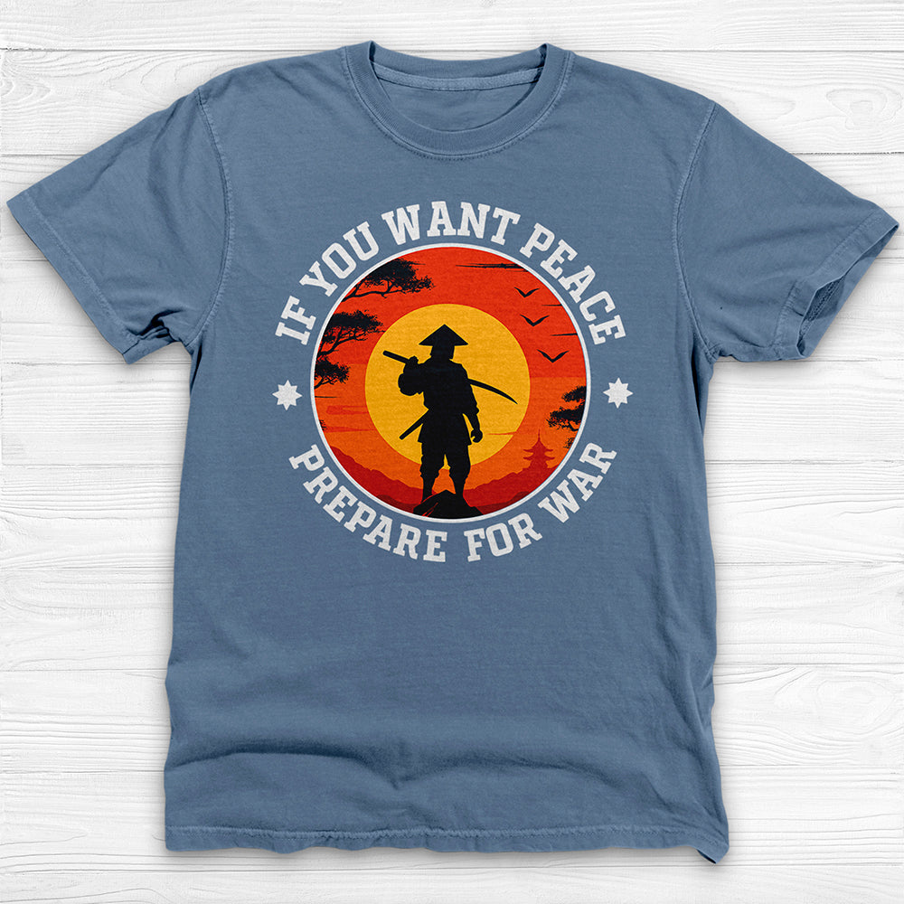 If You Want Peace Prepare for War, Samurai Warrior Mindset Gym Shirt-T-Shirt-Gym Classics