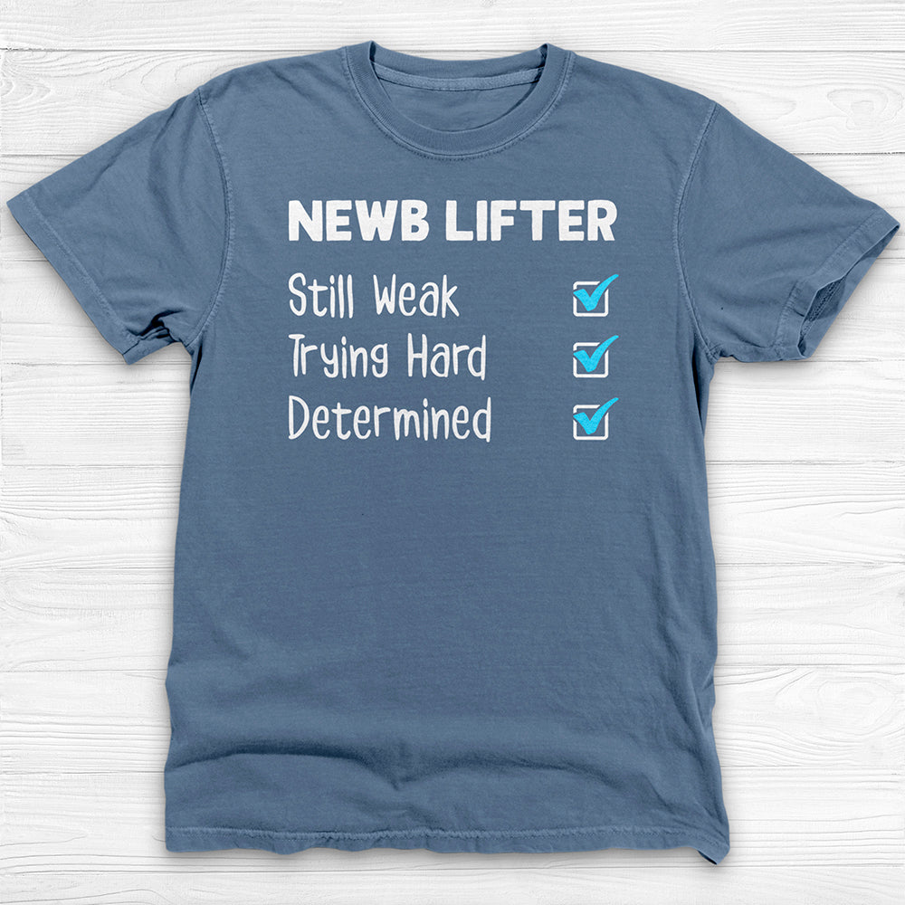 Newb Lifter Gym Shirt, Motivational Fitness Apparel