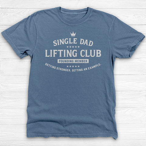 Single Dad Lifting Club, Cool Gym Shirt for Dads