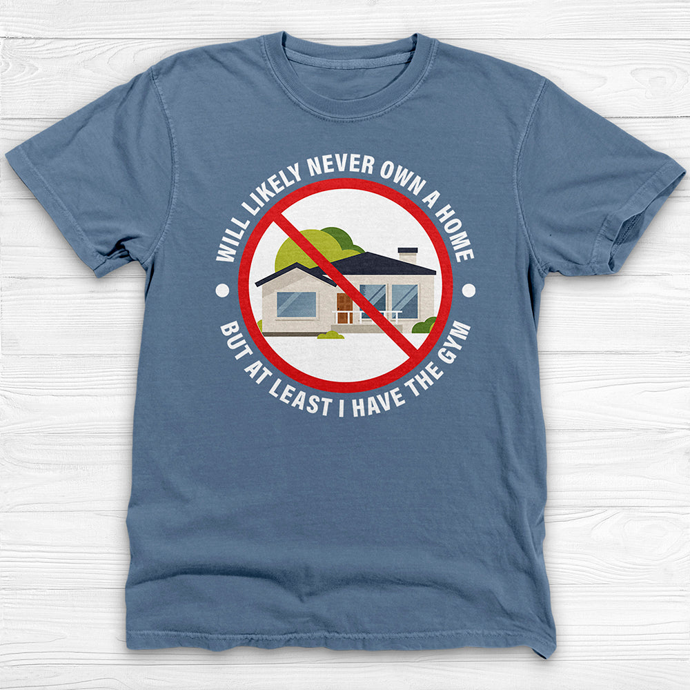 Millennial Unaffordable Life Gym Humor Tee