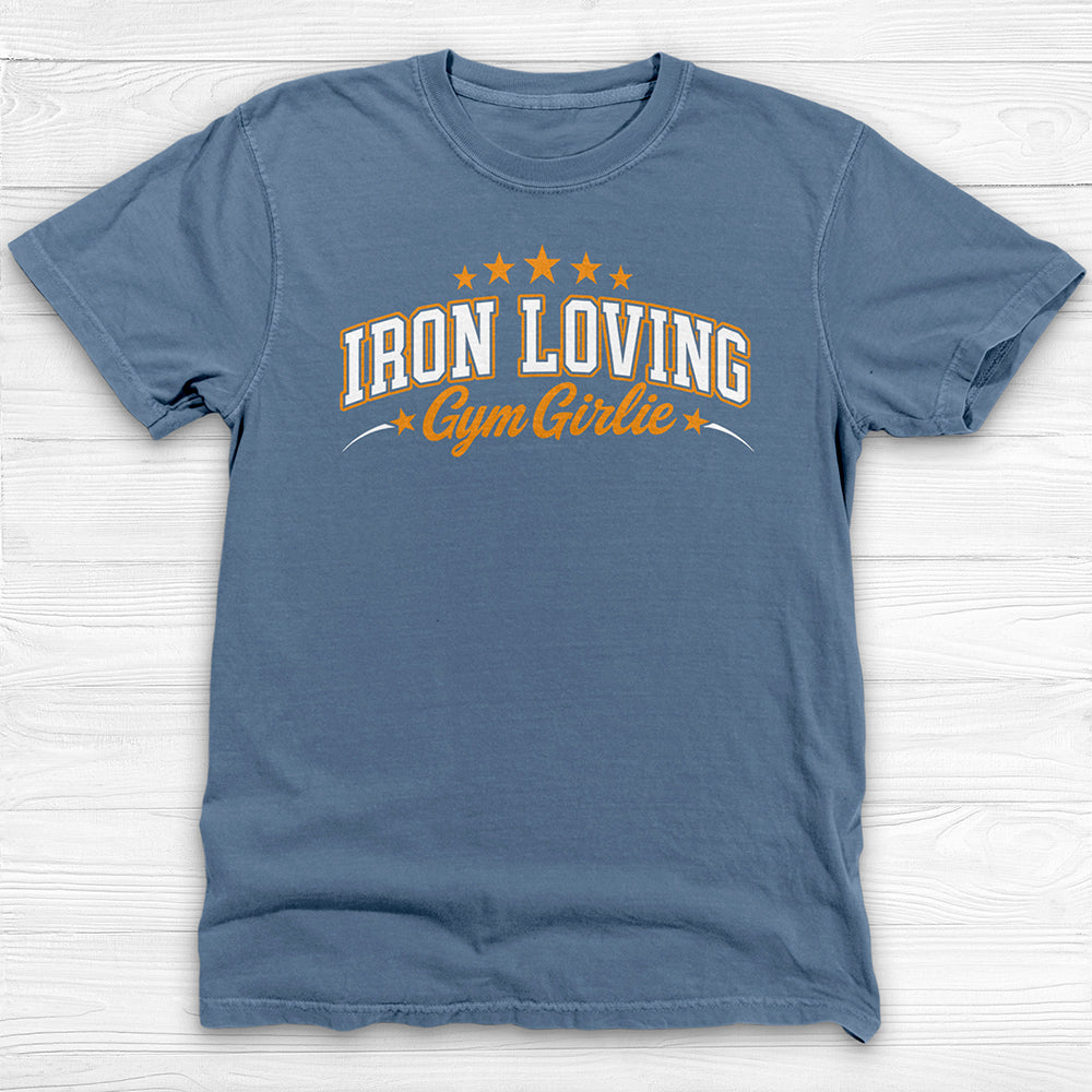 Iron Loving Gym Girlie Shirt, Cute Workout Tee For Strong Women