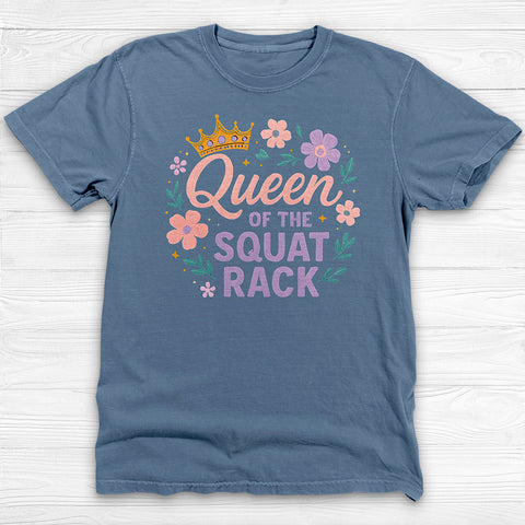 Queen of the Squat Rack Gym Shirt, Cute Fitness Tee for Strong Women