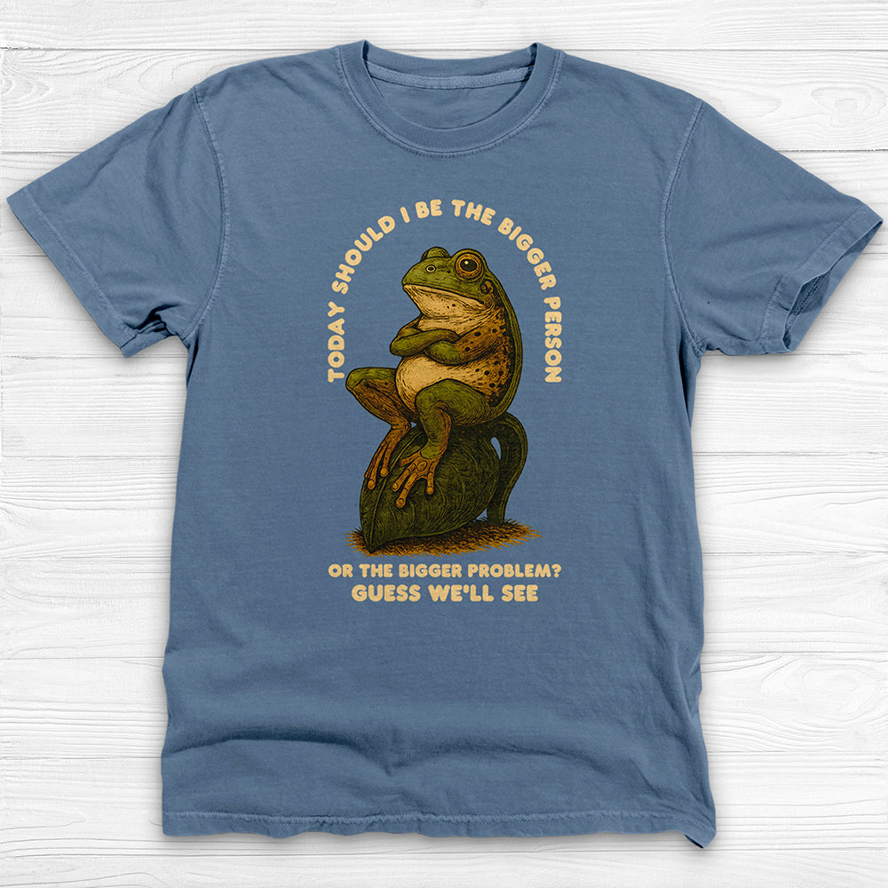 Bigger Person Or Bigger Problem Frog Gym Tee Or Pump Cover-T-Shirt-Gym Classics
