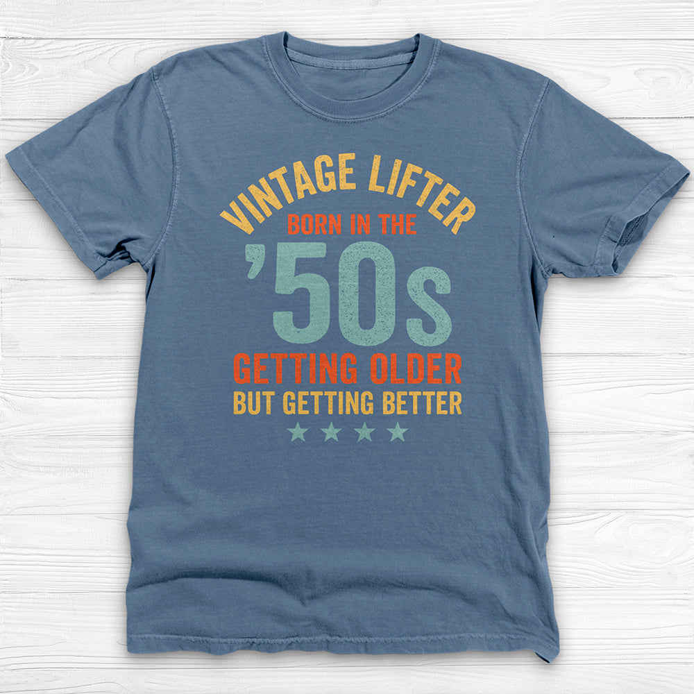 Vintage Lifter Born In The 1950s, A Great Gift-T-Shirt-Gym Classics