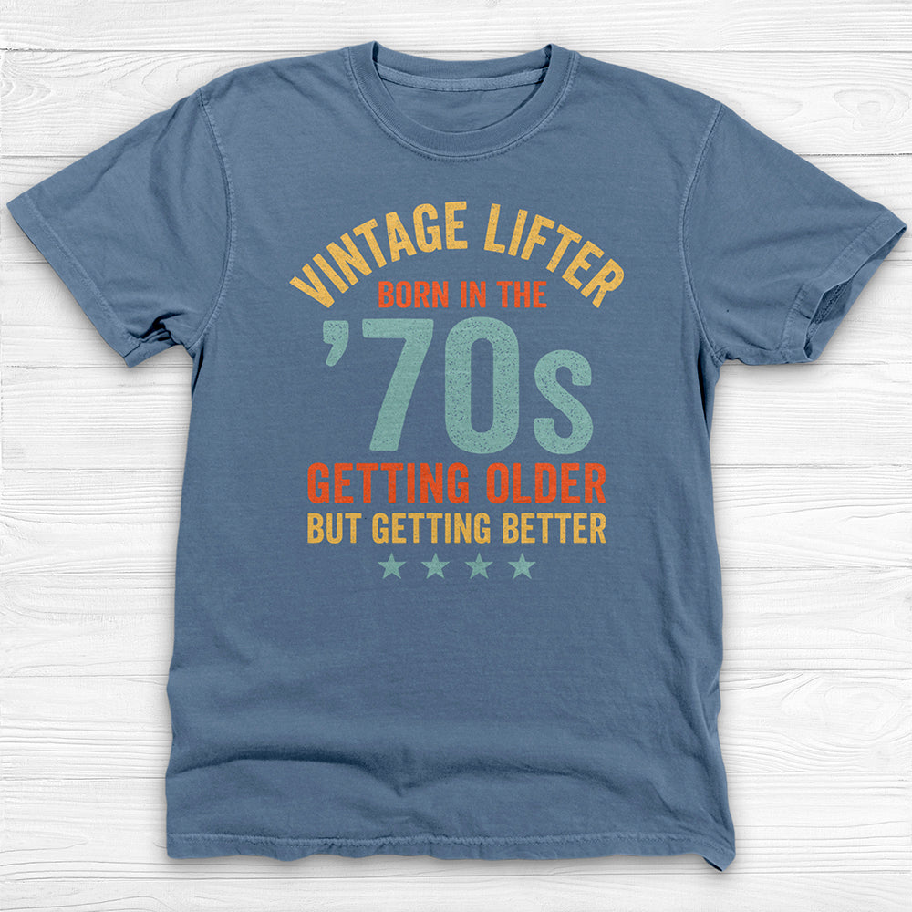 Vintage Lifter Born In The 1970s, A Great Gift-T-Shirt-Gym Classics