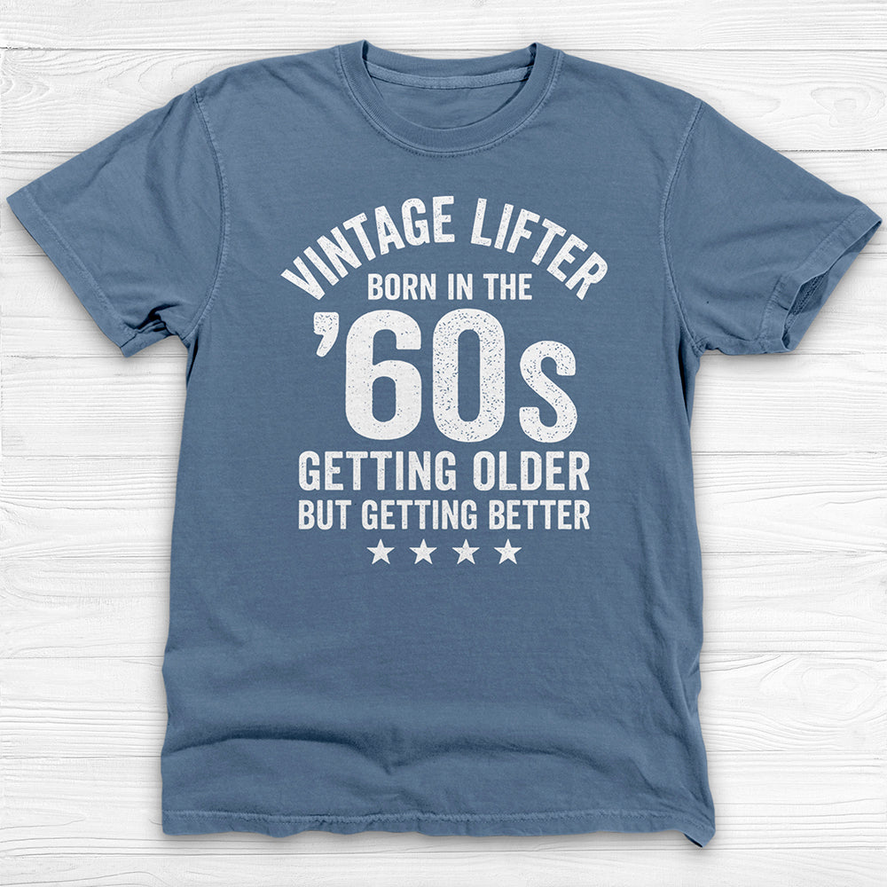 Vintage Lifter Born In The 1960s Gym Tee, A Great Gift-T-Shirt-Gym Classics