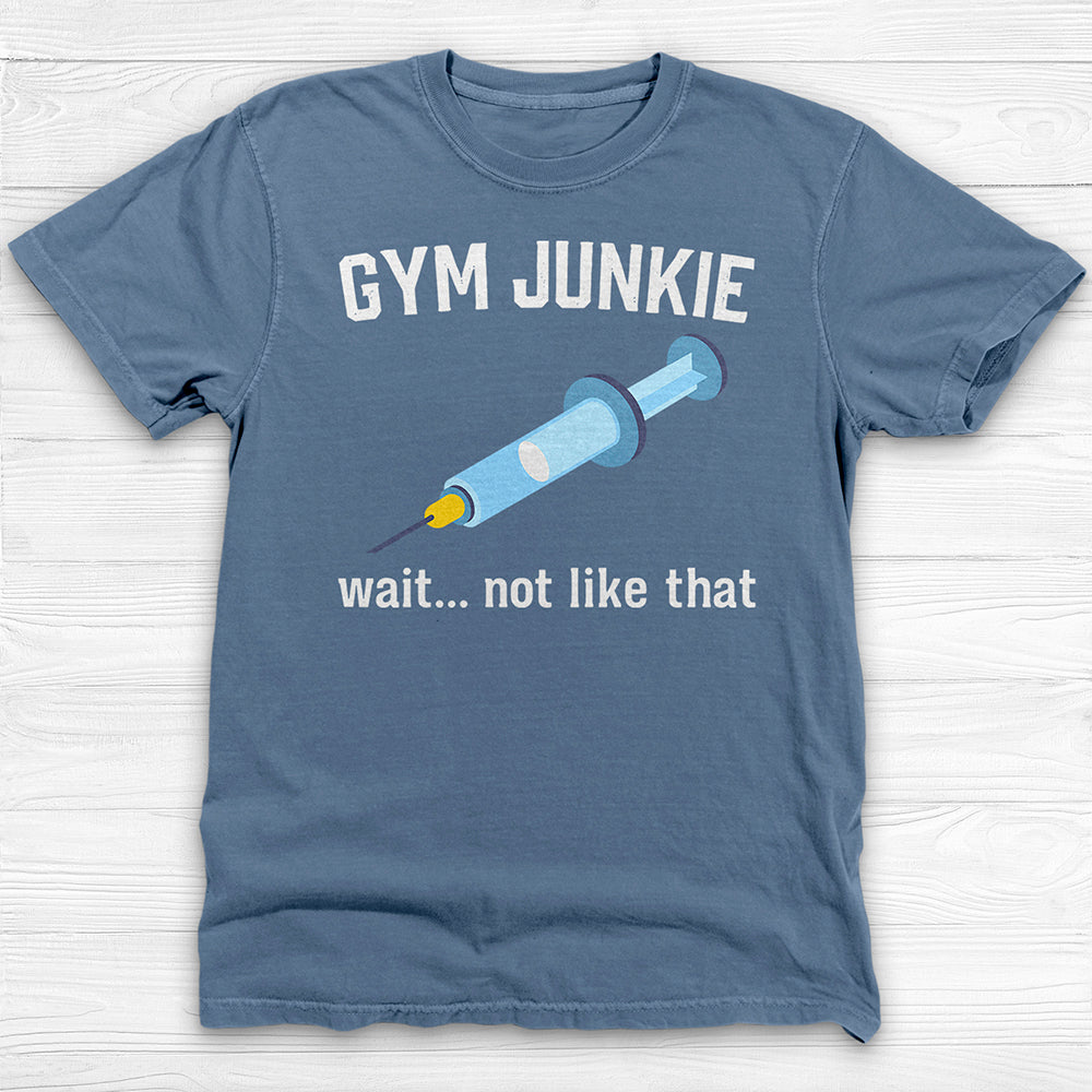 Gym Junkie T-Shirt, Funny Workout Tee for Gym Rats & Lifters-T-Shirt-Gym Classics