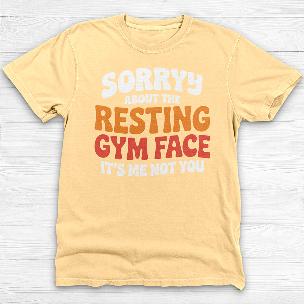 Sorry About The Resting Gym Face Gym Tee Or Pump Cover