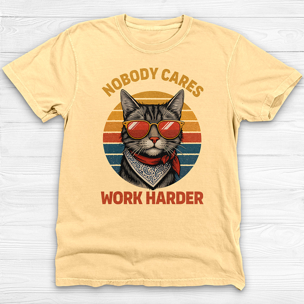 Nobody Cares Work Harder Cool Cat Gym Tee Or Pump Cover-T-Shirt-Gym Classics