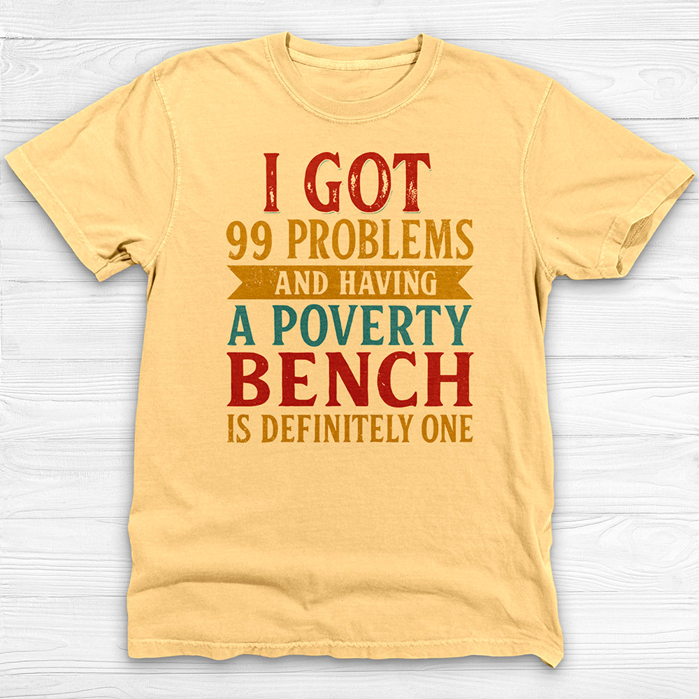 Weak Bench Press Problems, Funny Gym Shirt or Pump Cover-T-Shirt-Gym Classics