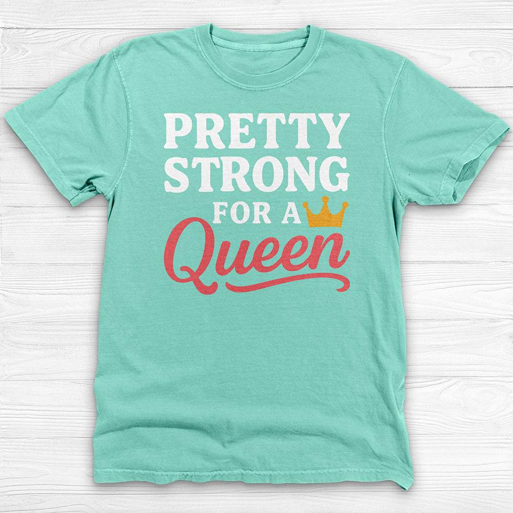 Pretty Strong for a Queen Gym Tee or Pump Cover-T-Shirt-Gym Classics