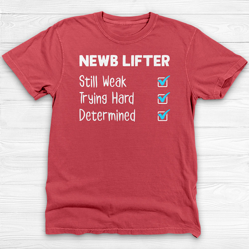 Newb Lifter Gym Shirt, Motivational Fitness Apparel