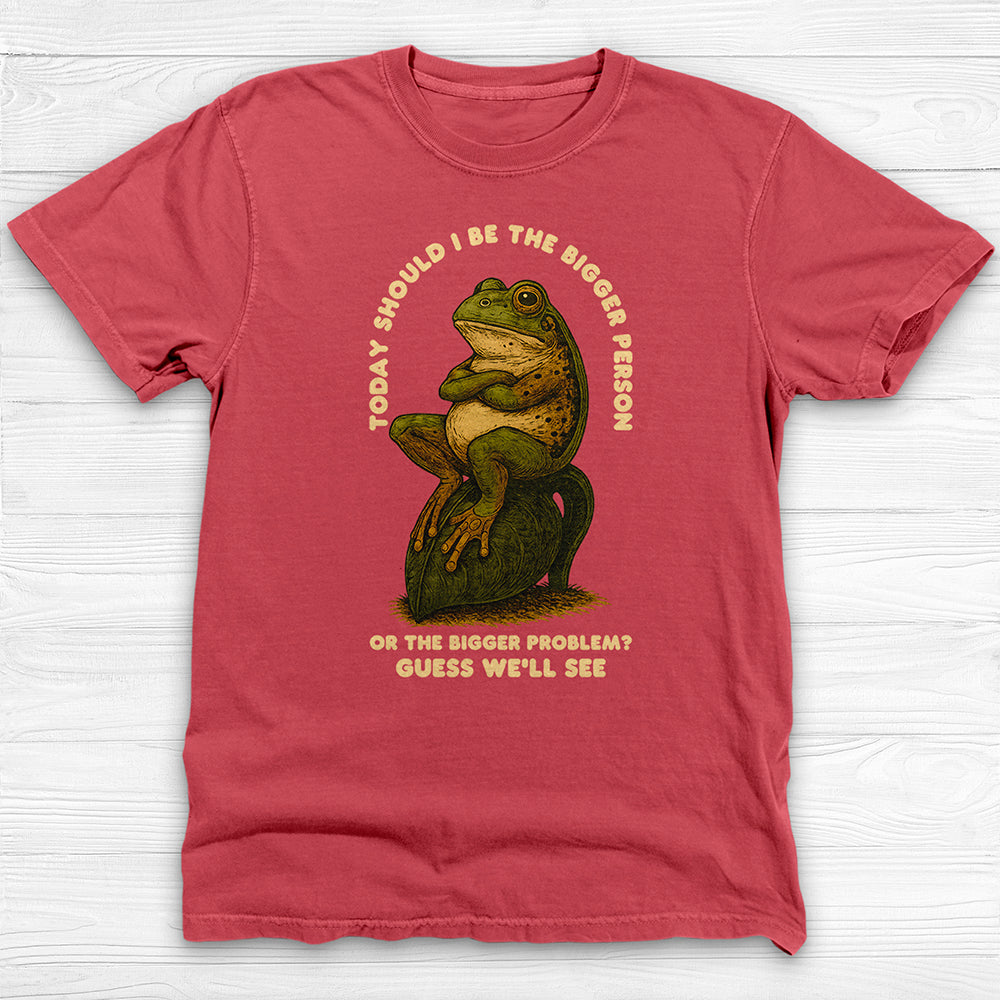 Bigger Person Or Bigger Problem Frog Gym Tee Or Pump Cover-T-Shirt-Gym Classics