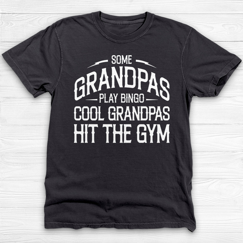 Cool Grandpa Gym T-Shirt, Garment-Dyed Tee for Old-Time Lifters-T-Shirt-Gym Classics
