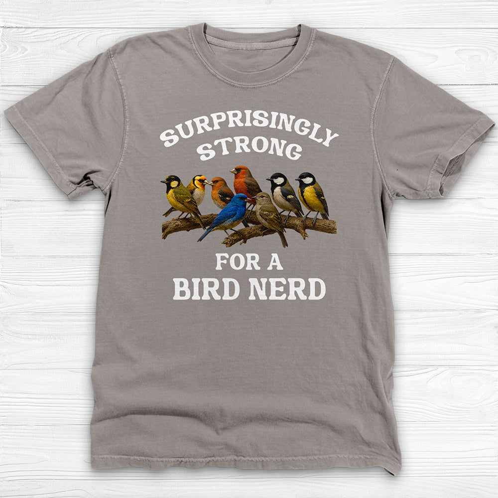 Bird Nerd Gym Shirt, Surprisingly Strong Funny Fitness Tee