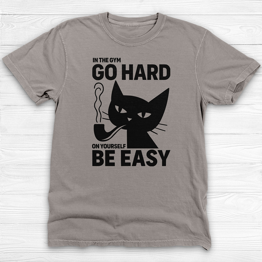 Motivational Gym T-Shirt, Go Hard Be Easy Workout Apparel