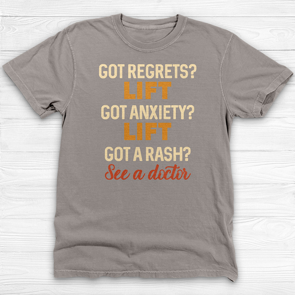 Got Regrets Anxiety A Rash? Funny Workout Tee Or Pump Cover-T-Shirt-Gym Classics