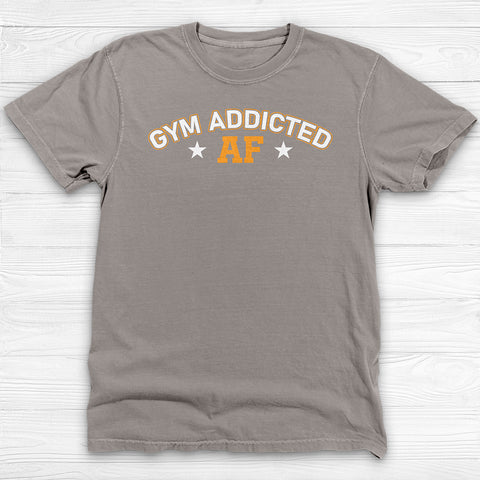 Gym Addicted Shirt - Motivational Fitness Workout Tee