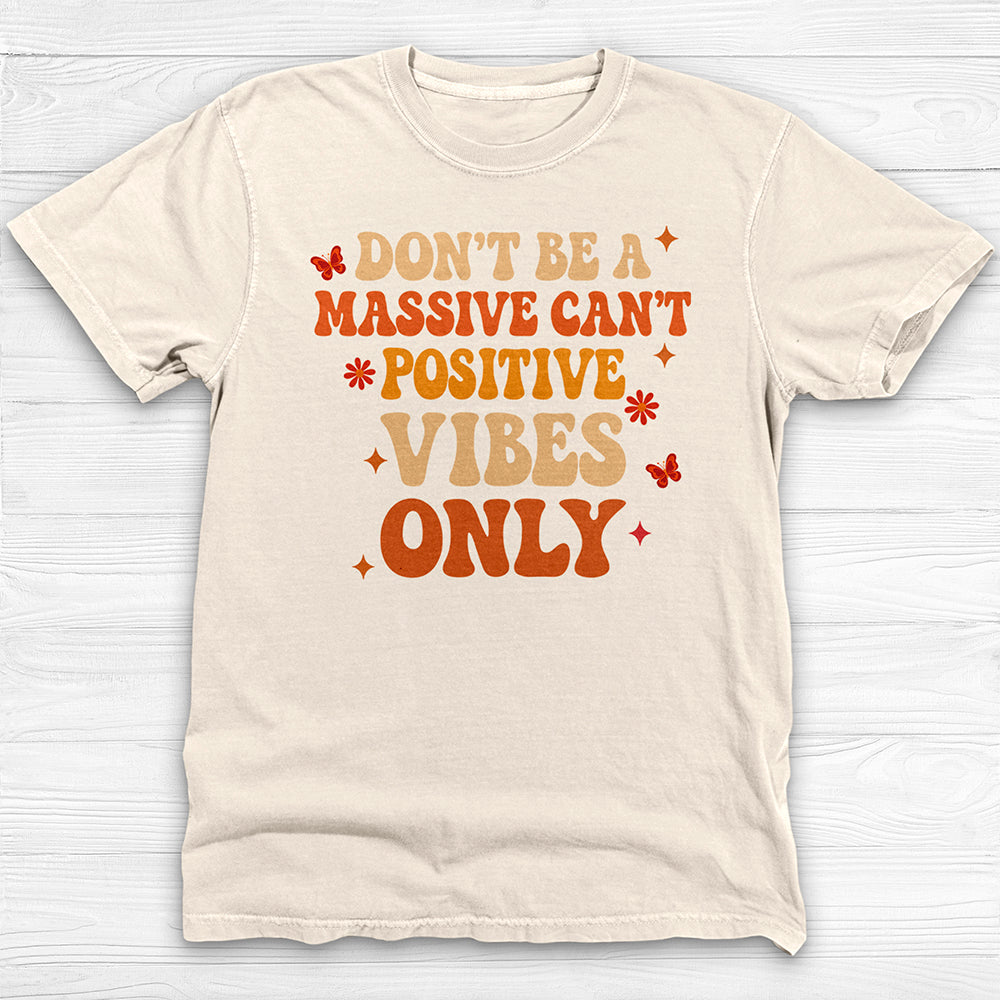 Don’t Be A Massive Can’t Workout Tee or Pump Cover, Good Gym Vibes Only-T-Shirt-Gym Classics