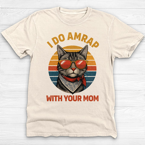 Trash Talking Cool Cat Gym Tee, I Do AMRAP with Your Mom