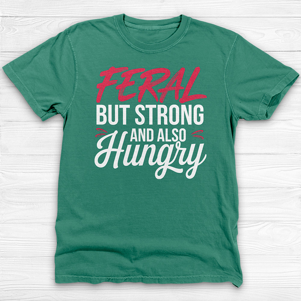 Feral & Strong Funny Gym T-Shirt, Gift for Gym Lovers